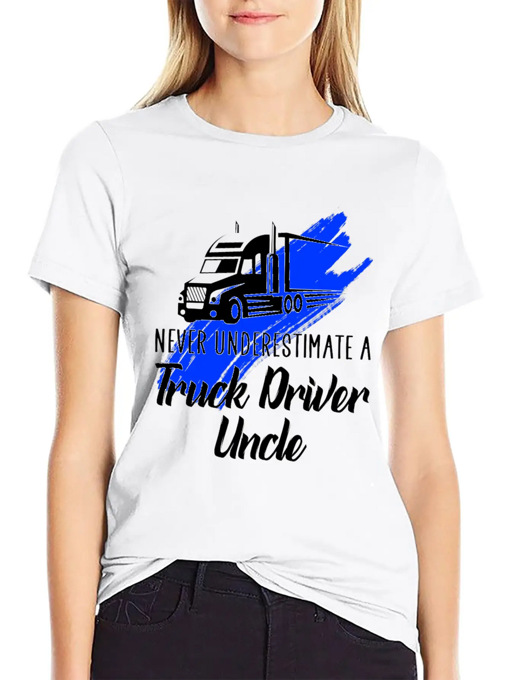 Never Underestimate A Truck Driver Breathable Soft Cotton T-Shirt – Timeless Casual Look