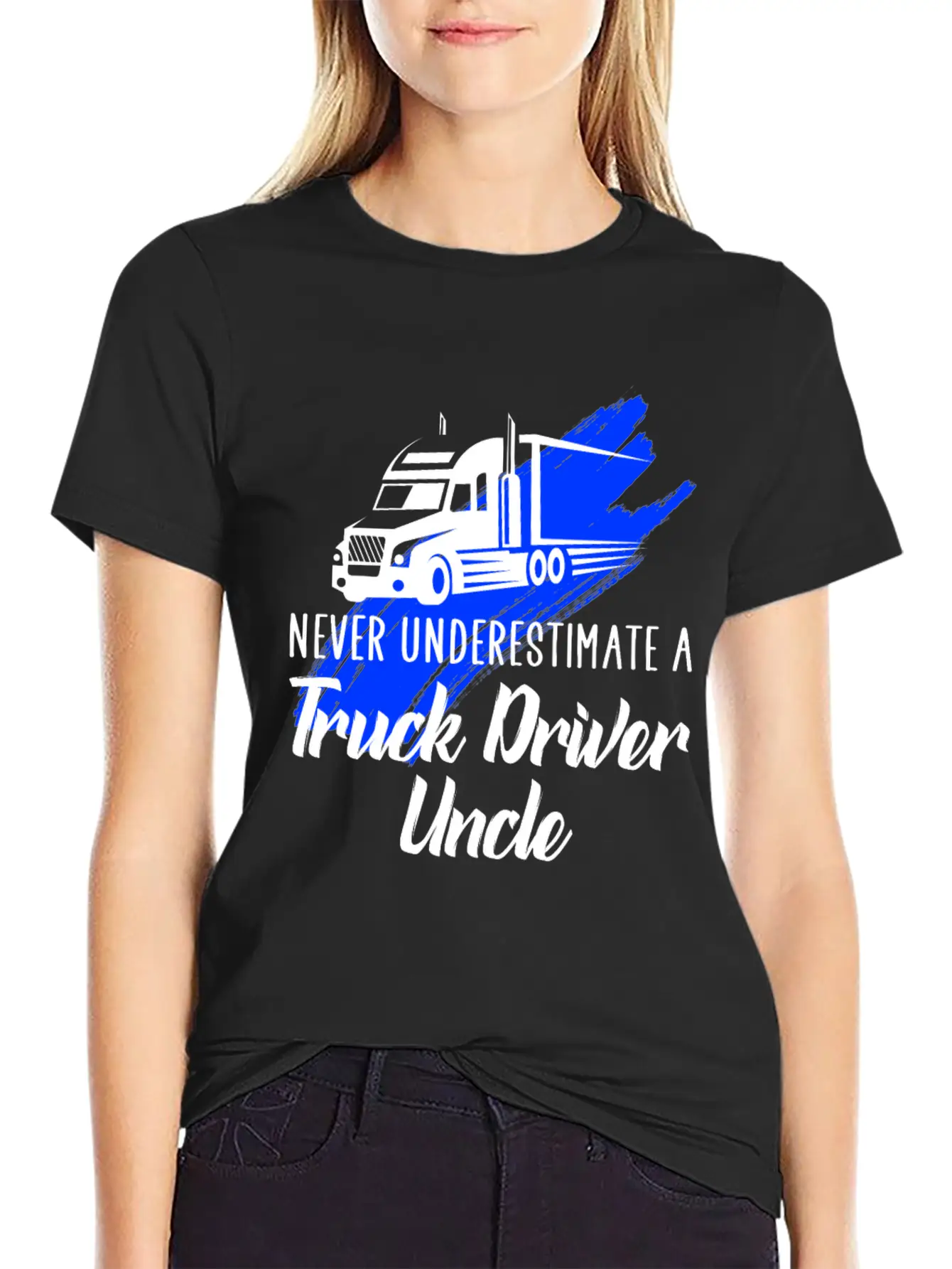 Never Underestimate A Truck Driver Breathable Soft Cotton T-Shirt – Timeless Casual Look