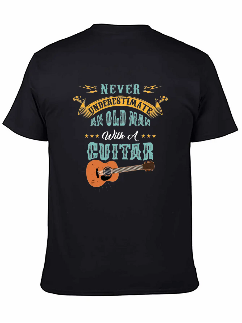 Never Underestimate An Old Man With A Guitar Gift Stylish Everyday T-Shirt – Unisex Basic Cotton Tee