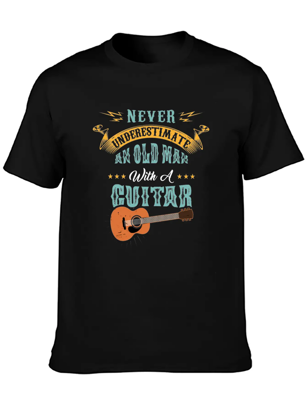 Never Underestimate An Old Man With A Guitar Gift Stylish Everyday T-Shirt – Unisex Basic Cotton Tee