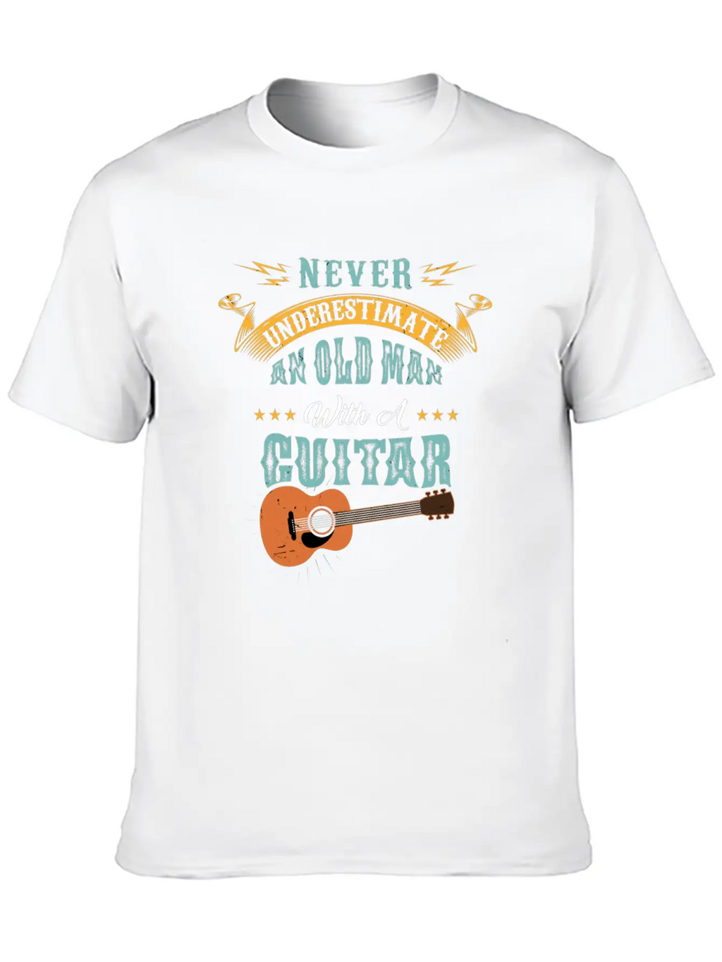 Never Underestimate An Old Man With A Guitar Gift Stylish Everyday T-Shirt – Unisex Basic Cotton Tee