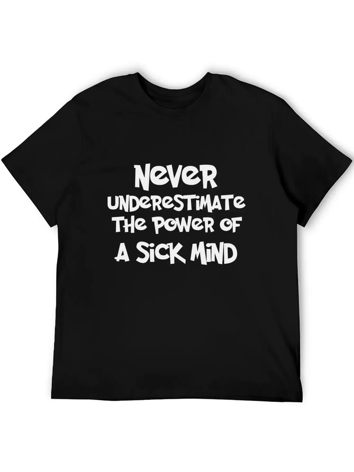 NEVER-UNDERESTIMATE Stylish Everyday T-Shirt – Unisex Basic Cotton Tee