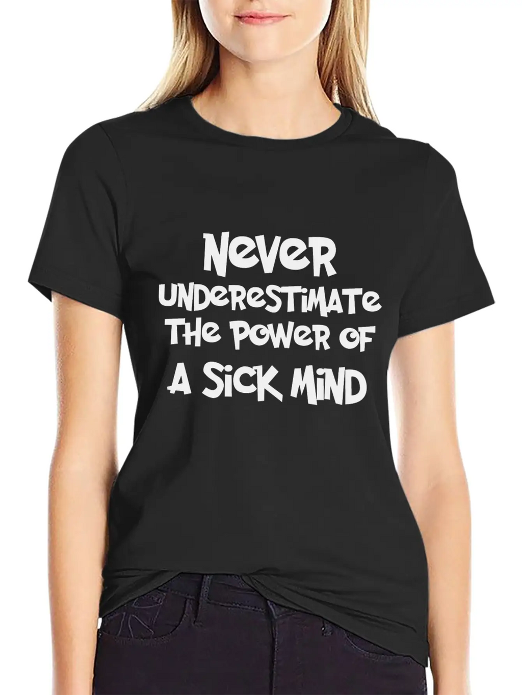 NEVER-UNDERESTIMATE Stylish Everyday T-Shirt – Unisex Basic Cotton Tee