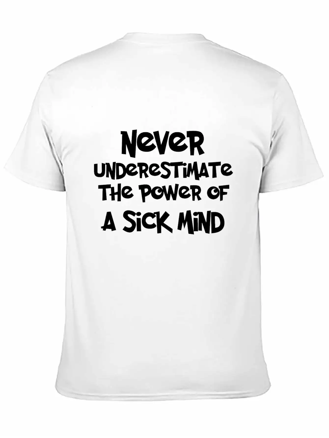 NEVER-UNDERESTIMATE Stylish Everyday T-Shirt – Unisex Basic Cotton Tee