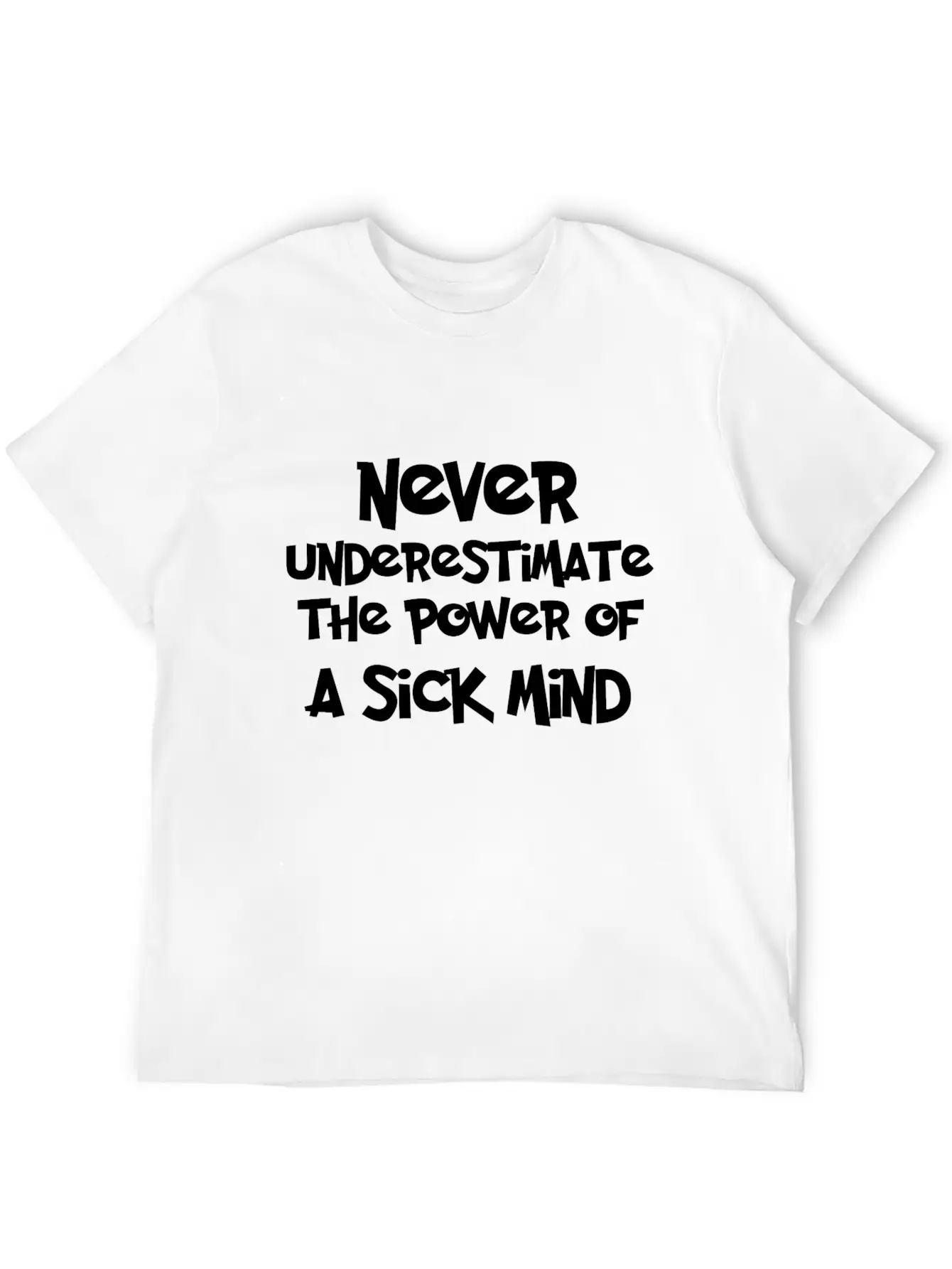 NEVER-UNDERESTIMATE Stylish Everyday T-Shirt – Unisex Basic Cotton Tee
