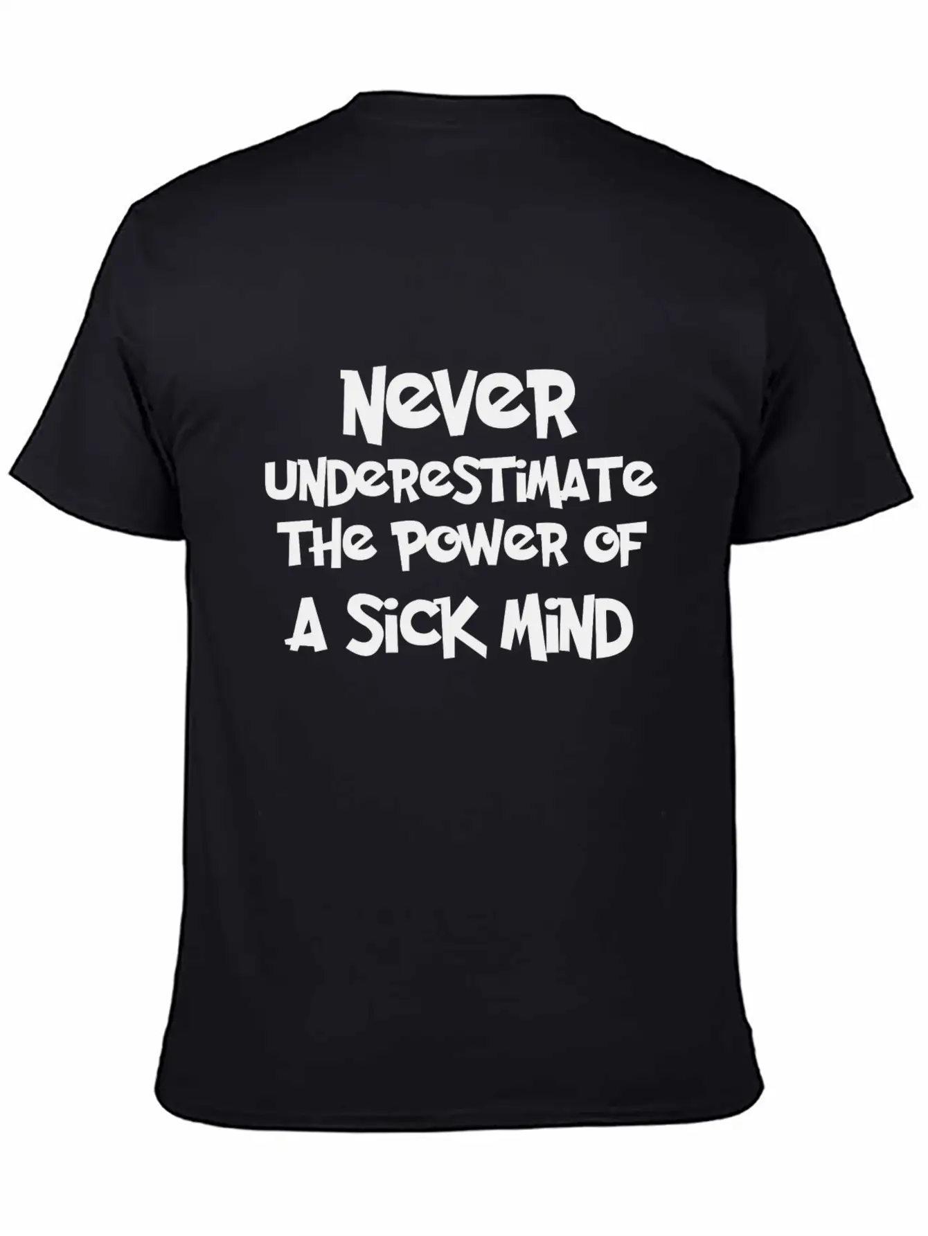 NEVER-UNDERESTIMATE Stylish Everyday T-Shirt – Unisex Basic Cotton Tee