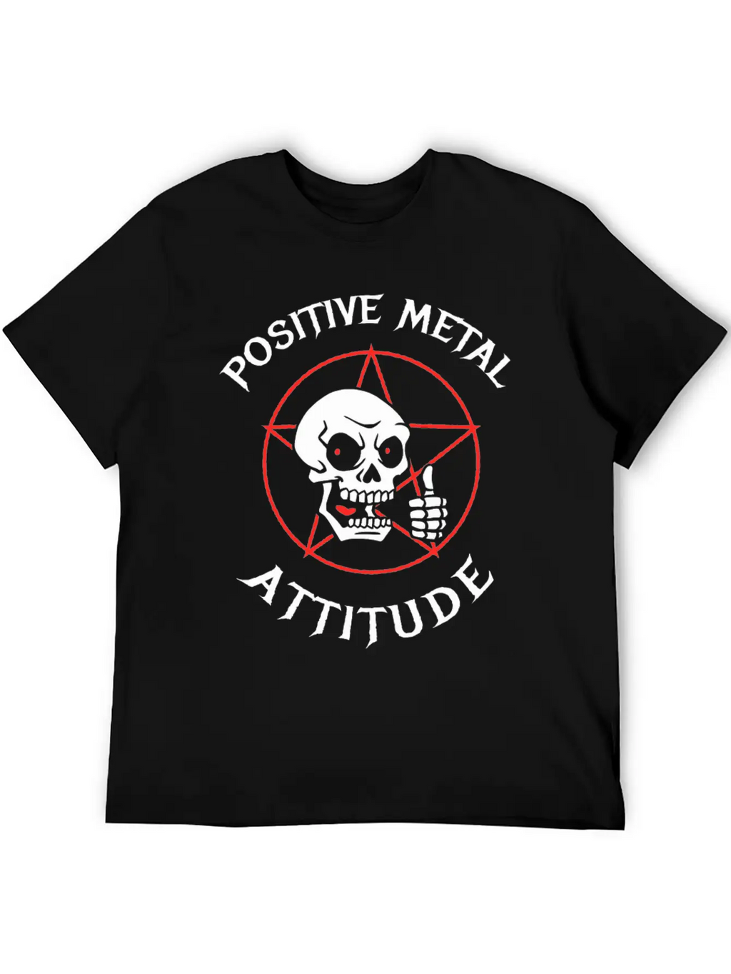New Design Positive Metal Attitude Best Seller Unisex Short Sleeve Soft Cotton T-Shirt – Casual Everyday Wear