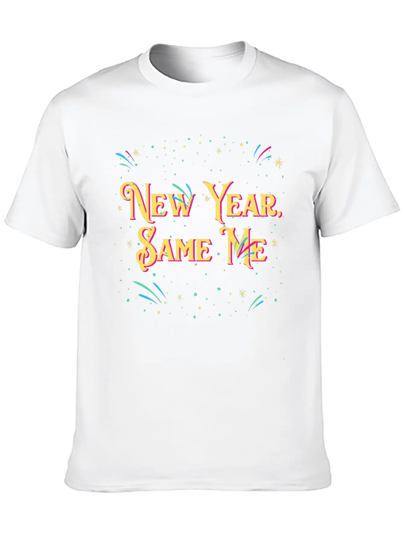 New Year Same Me Self Love Positivity Self Confide Casual Graphic T-Shirt – Simple And Comfortable Daily Wear