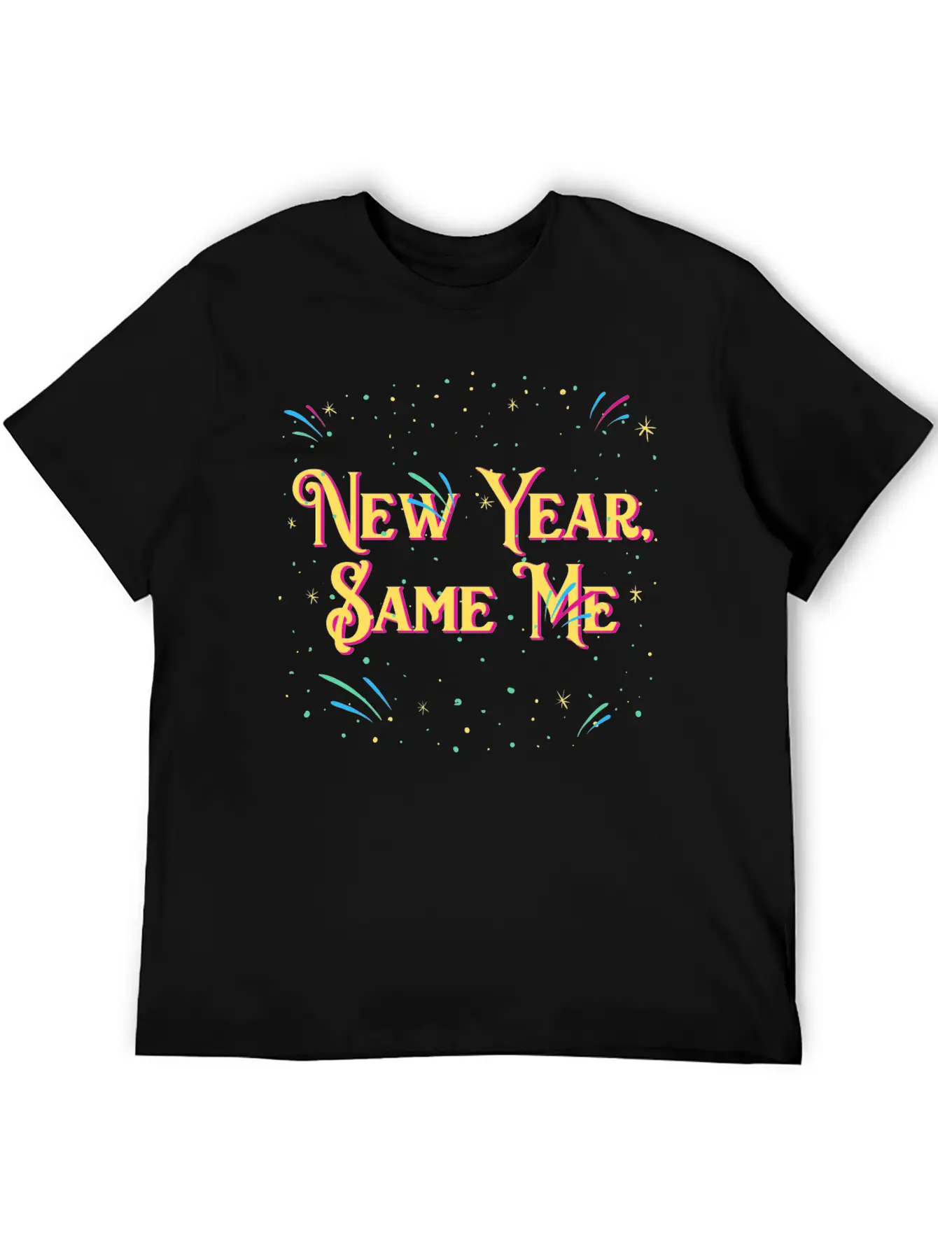 New Year Same Me Self Love Positivity Self Confide Casual Graphic T-Shirt – Simple And Comfortable Daily Wear
