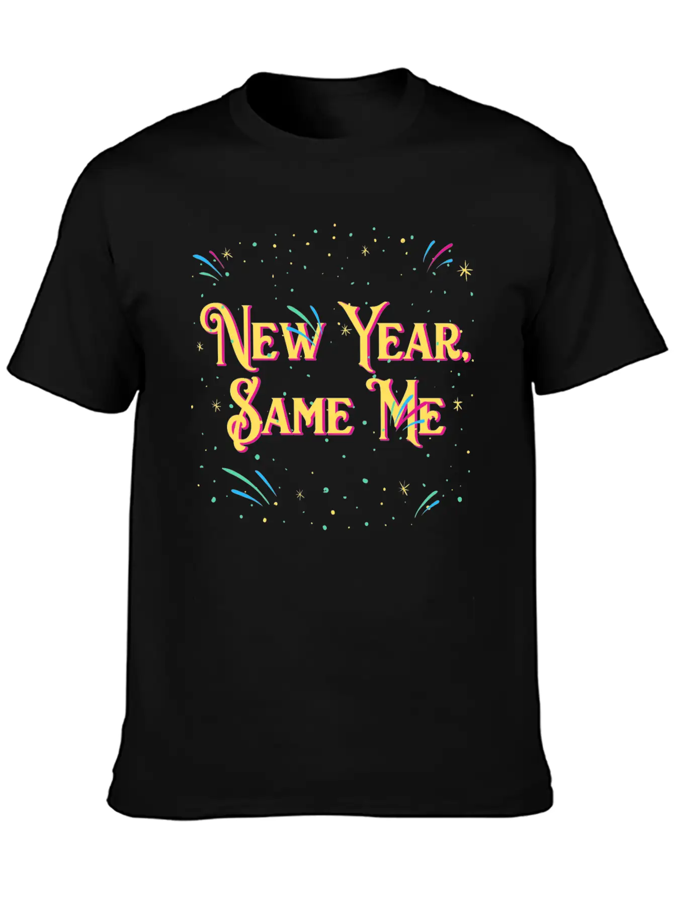 New Year Same Me Self Love Positivity Self Confide Casual Graphic T-Shirt – Simple And Comfortable Daily Wear