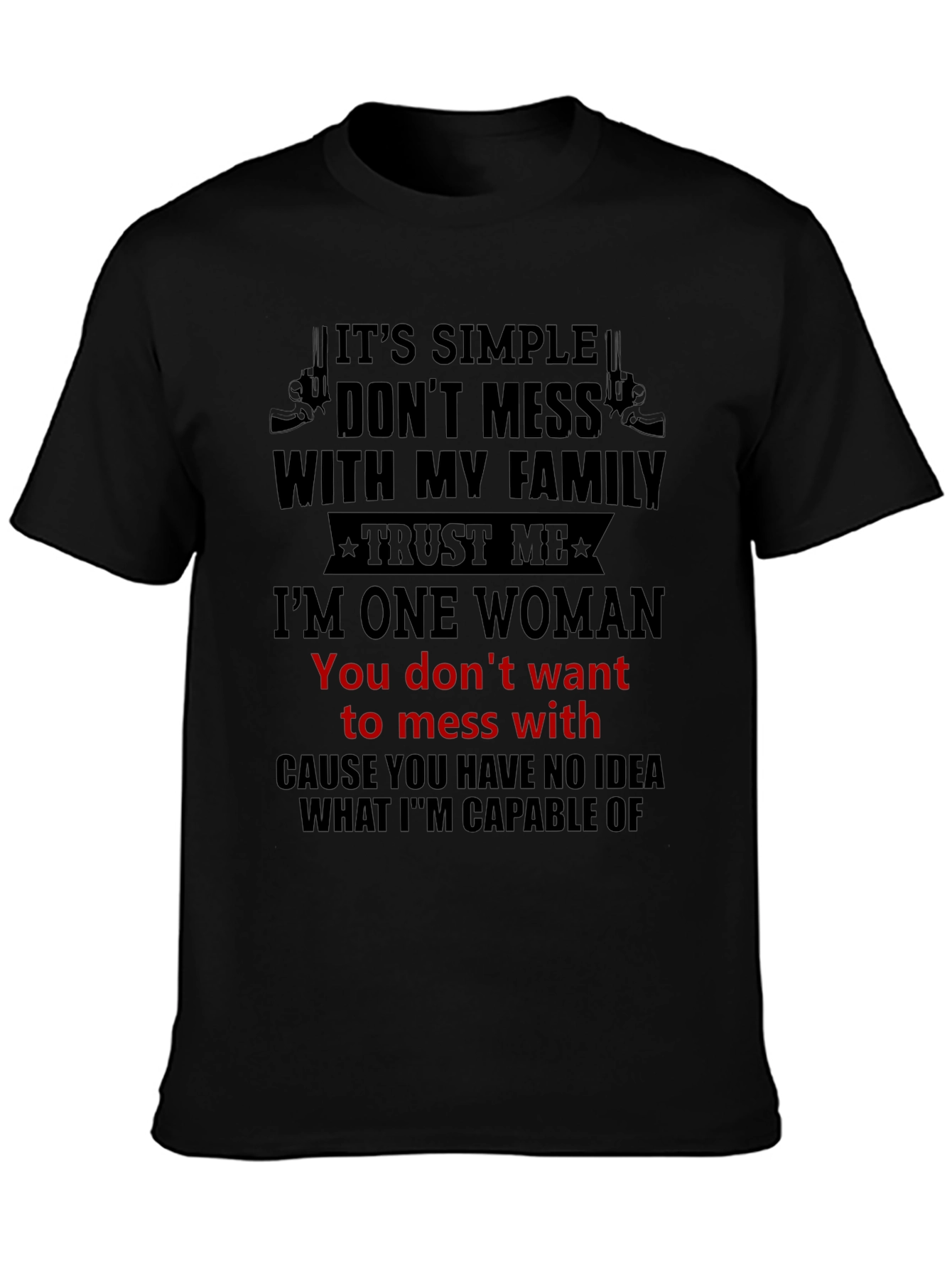 Dont Mess With My Family T-Shirt