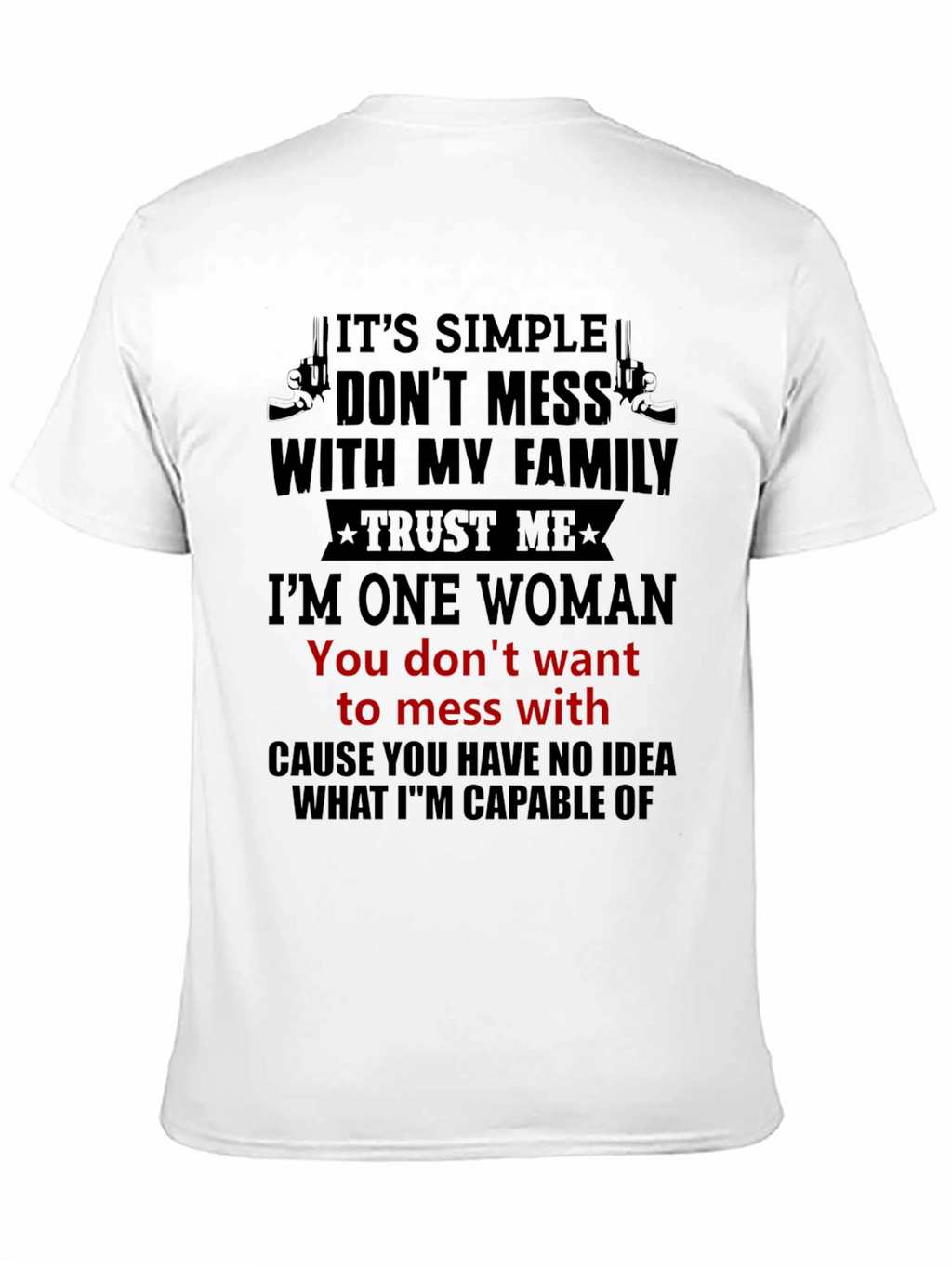 Dont Mess With My Family T-Shirt