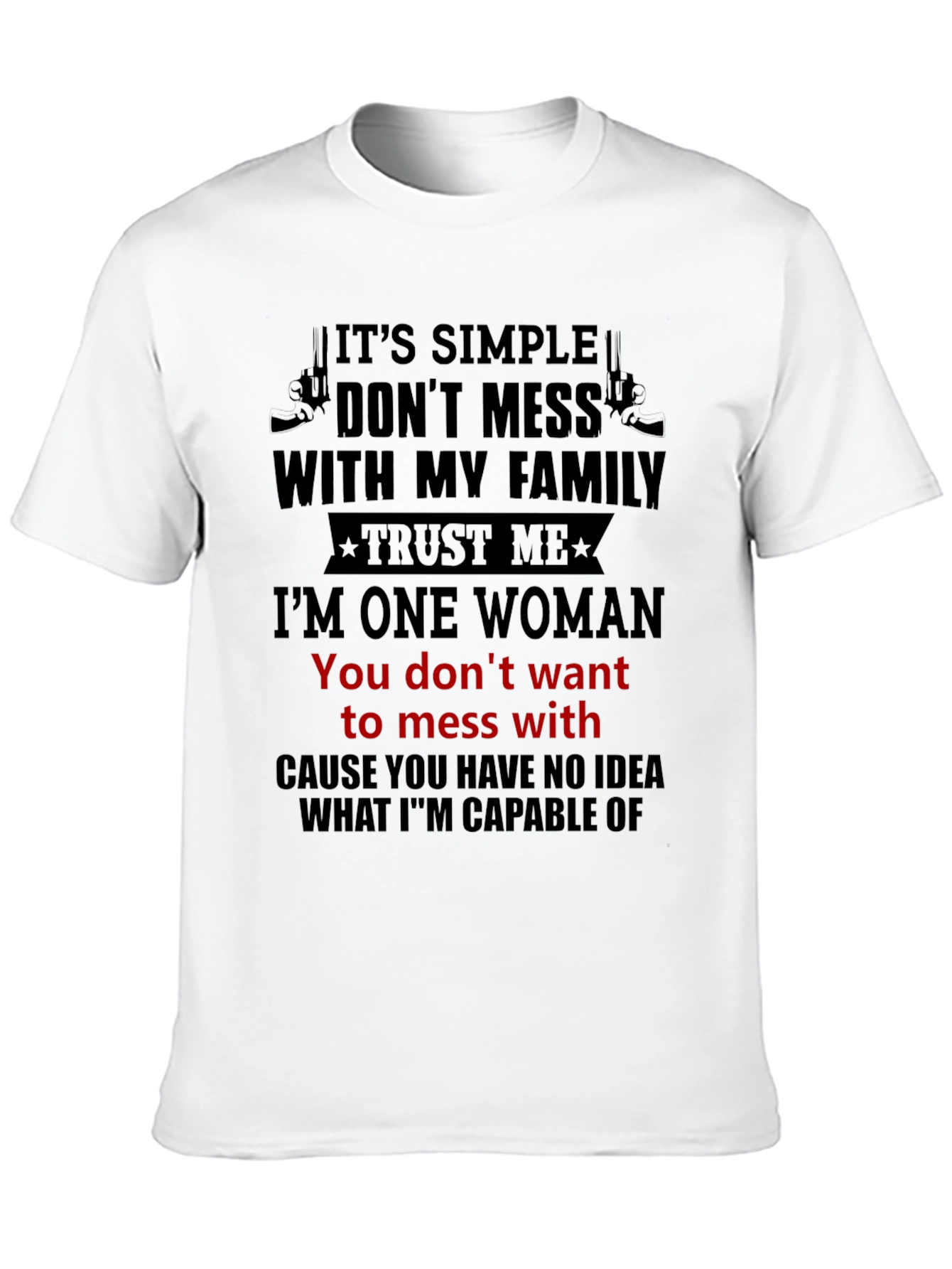 Dont Mess With My Family T-Shirt