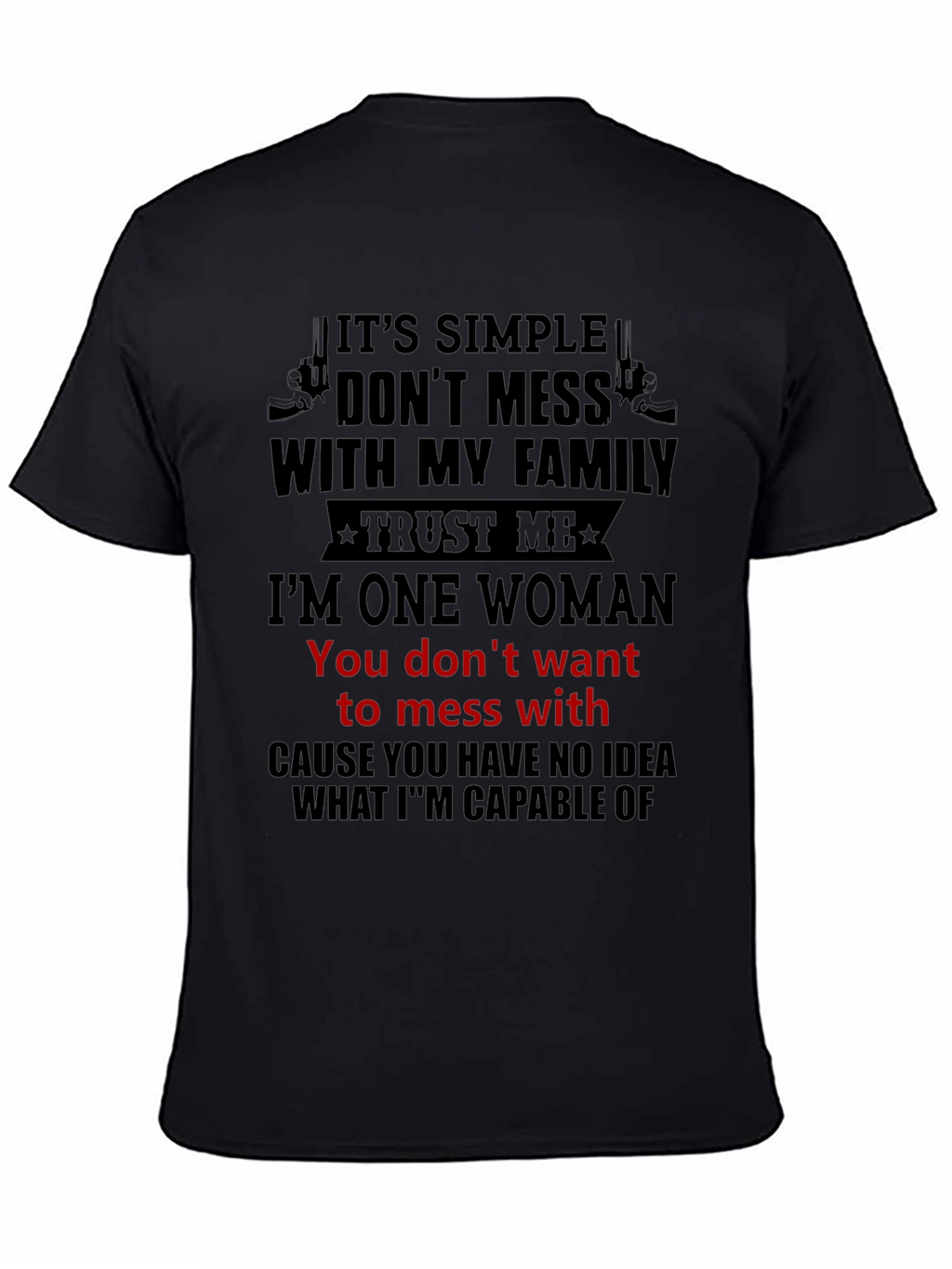 Dont Mess With My Family T-Shirt