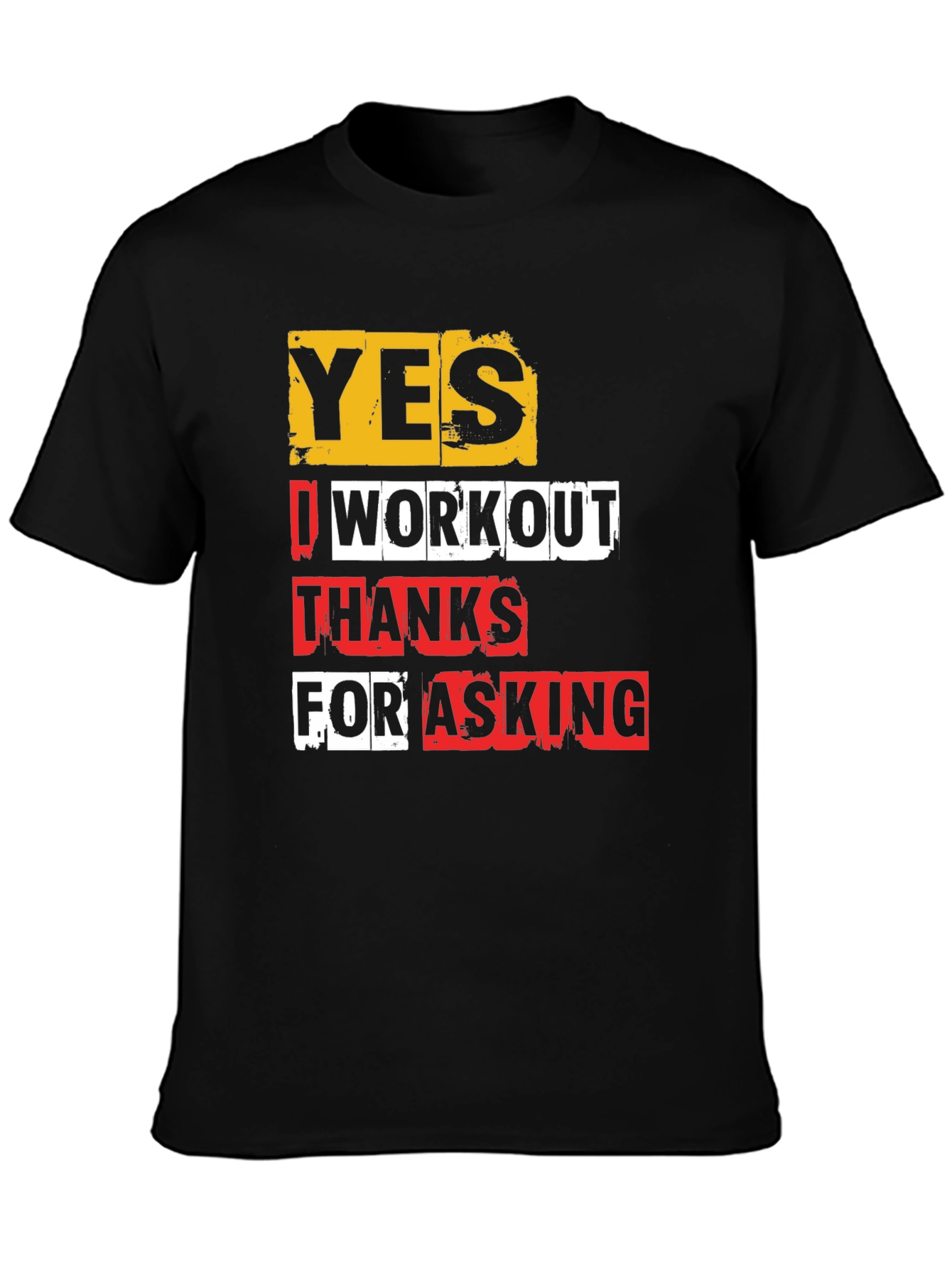 Workout Gym Shirt - Yes I Workout - Funny Fitness Tee