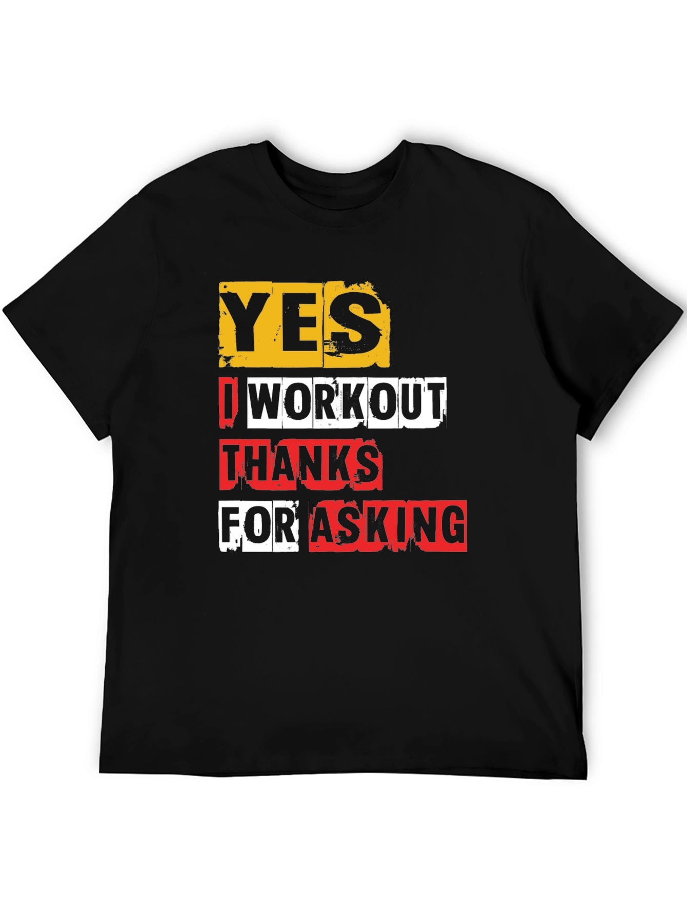 Workout Gym Shirt - Yes I Workout - Funny Fitness Tee