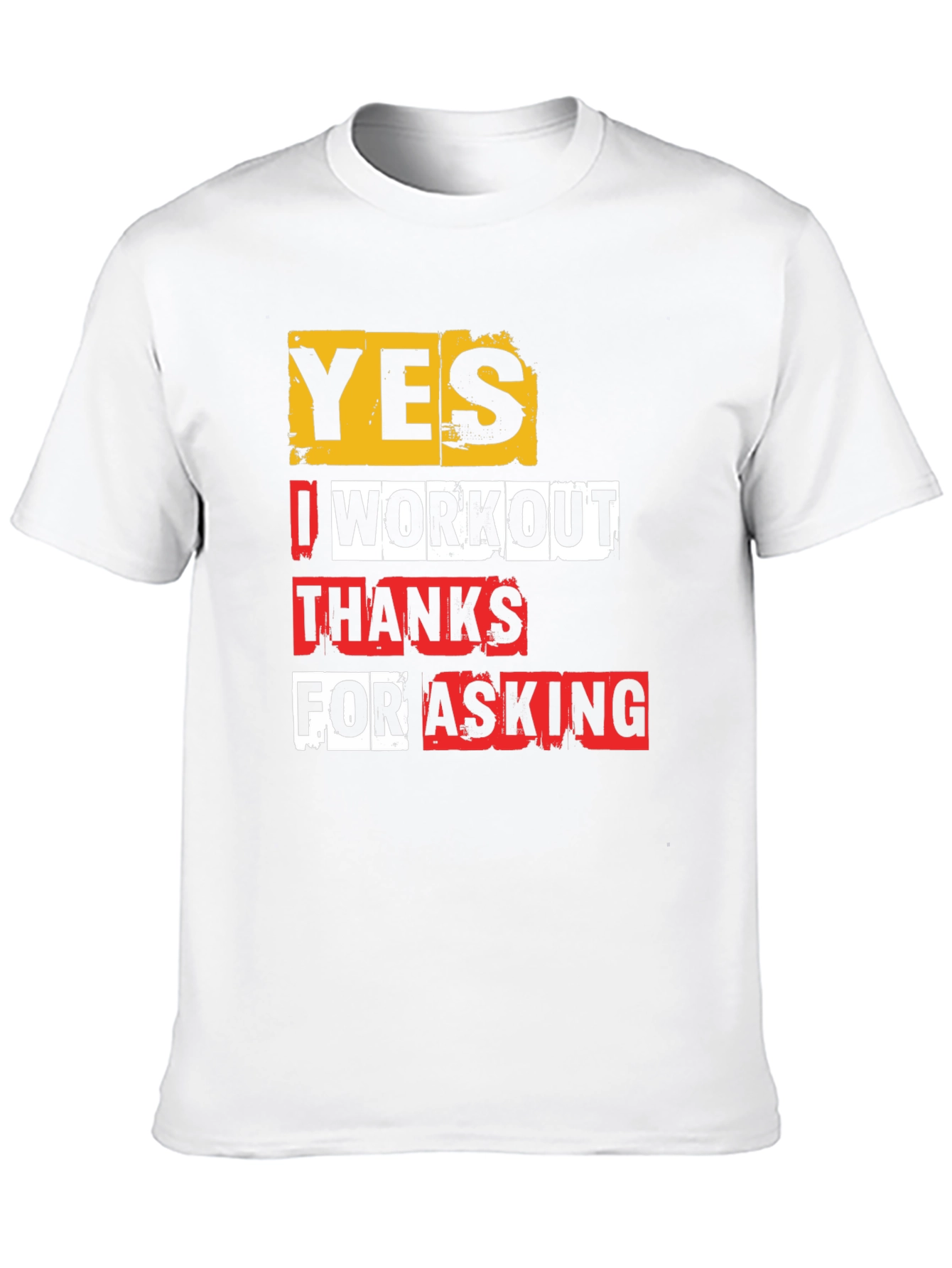 Workout Gym Shirt - Yes I Workout - Funny Fitness Tee