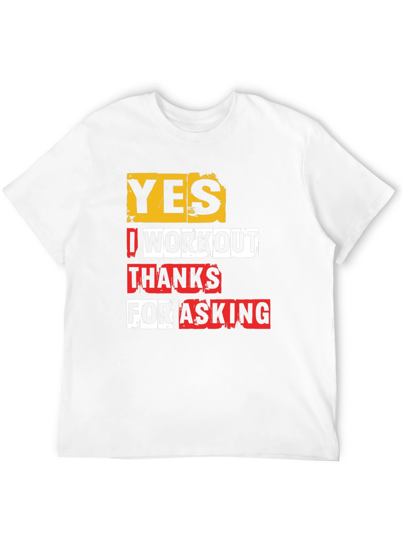 Workout Gym Shirt - Yes I Workout - Funny Fitness Tee