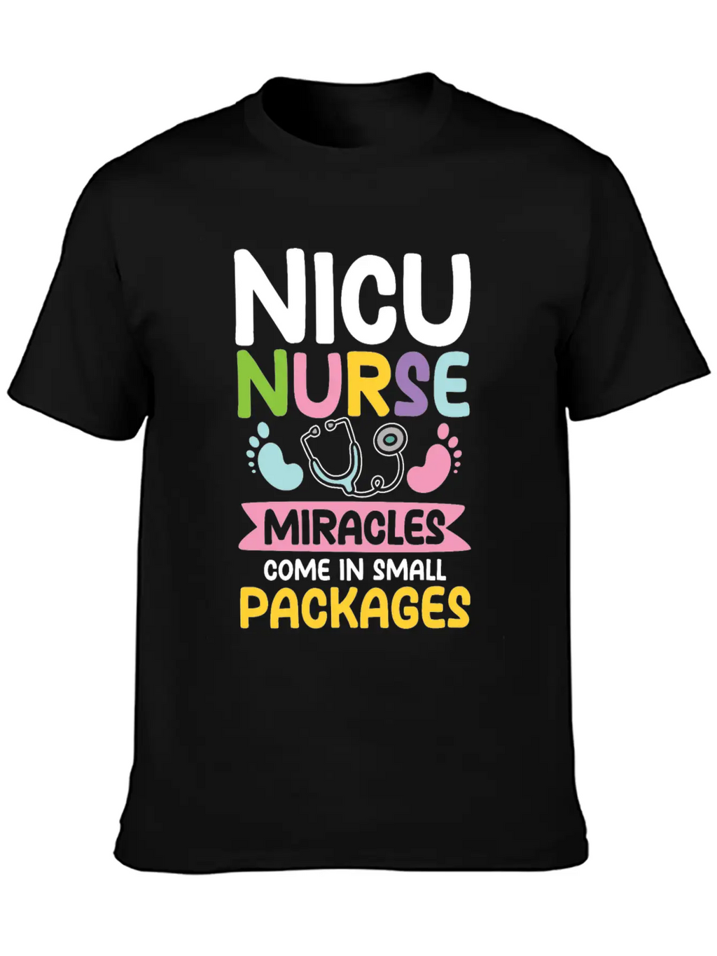 Nicu Nurse Miracles Come In Small Packages Essential Cotton Tee For Daily Outfits – Unisex Style