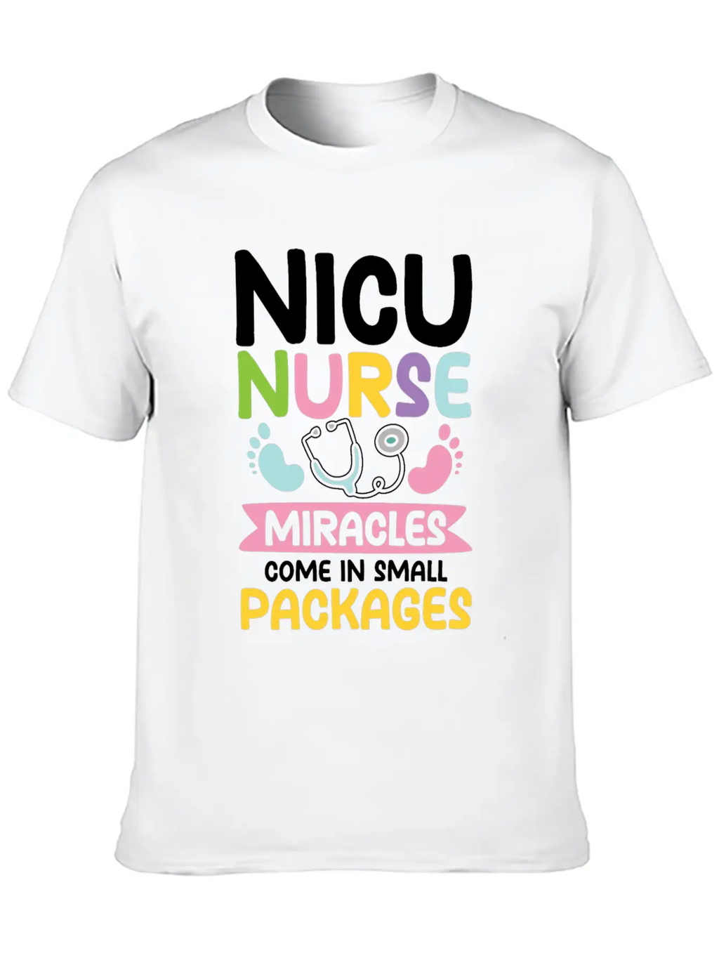 Nicu Nurse Miracles Come In Small Packages Essential Cotton Tee For Daily Outfits – Unisex Style