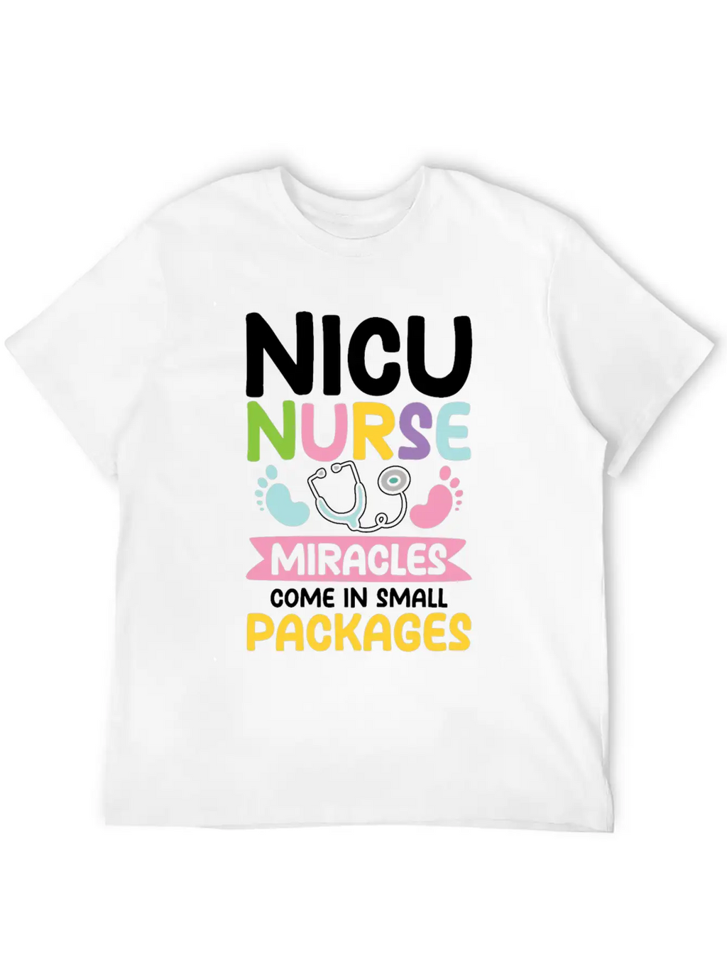 Nicu Nurse Miracles Come In Small Packages Essential Cotton Tee For Daily Outfits – Unisex Style
