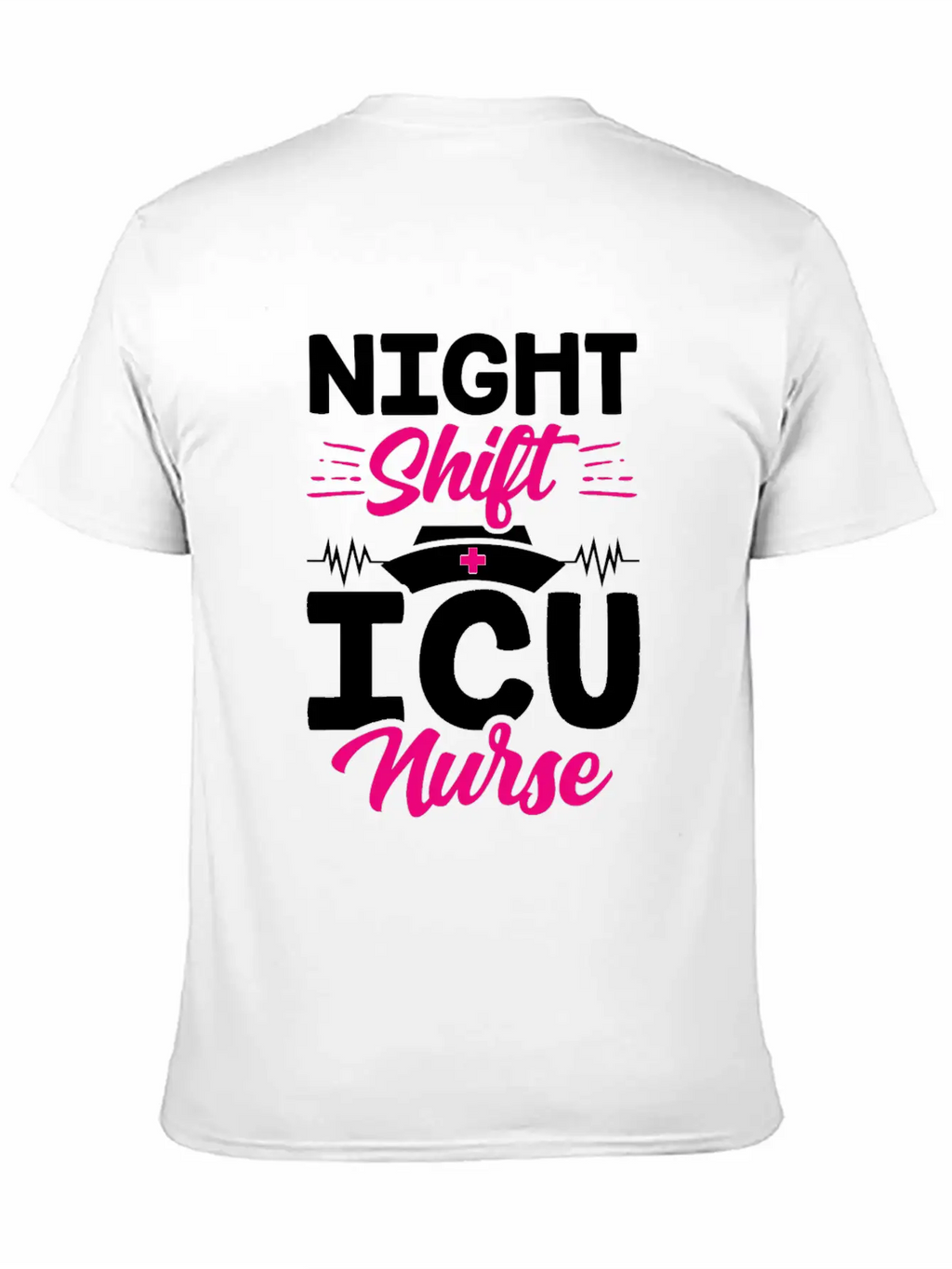 Night Shift Icu Nurse Nursing ICE Hospital Unisex Casual T-Shirt – Clean Design For Daily Comfort