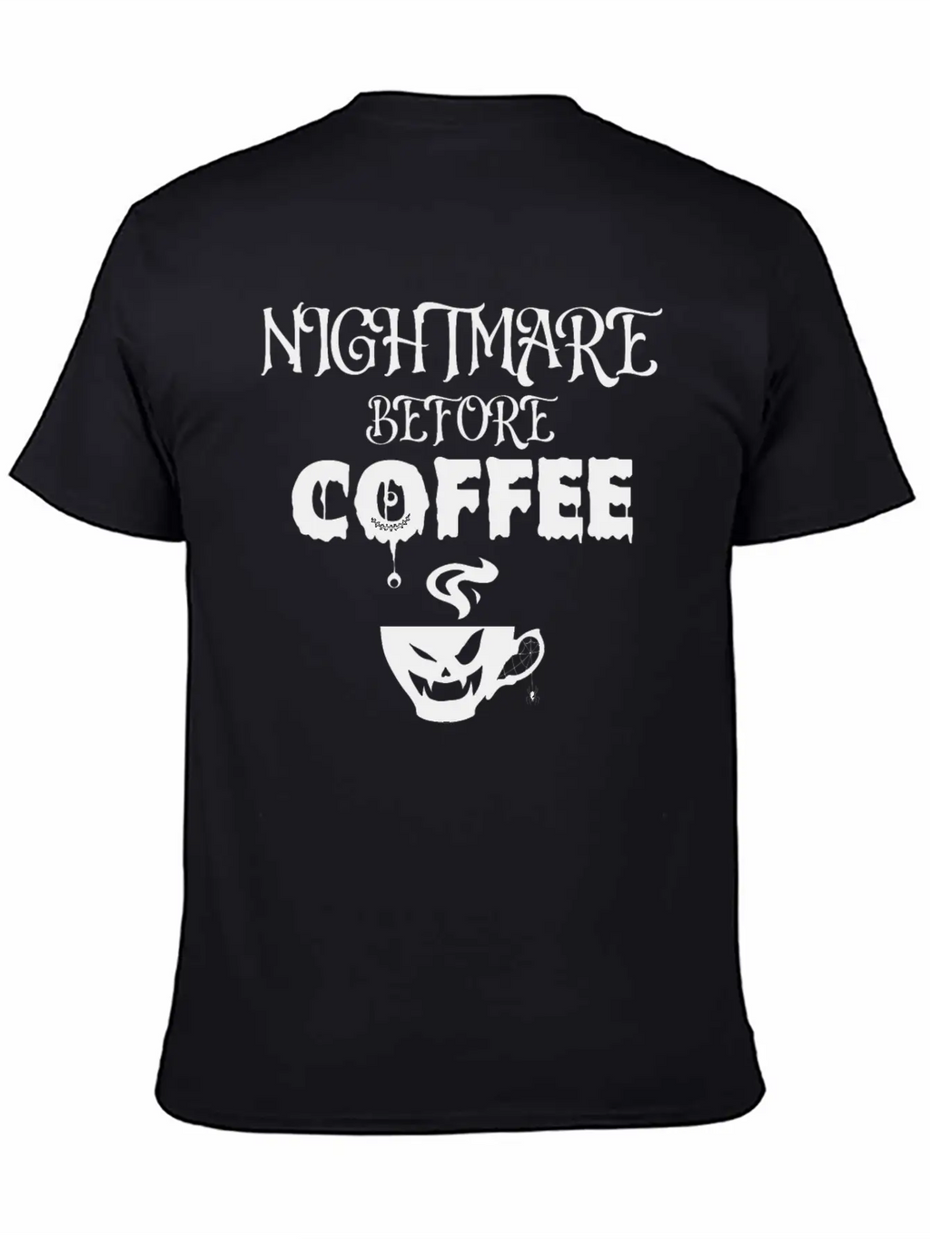 Nightmare Before Coffee Lover Funny Halloween Tee Unisex Short Sleeve Soft Cotton T-Shirt – Casual Everyday Wear