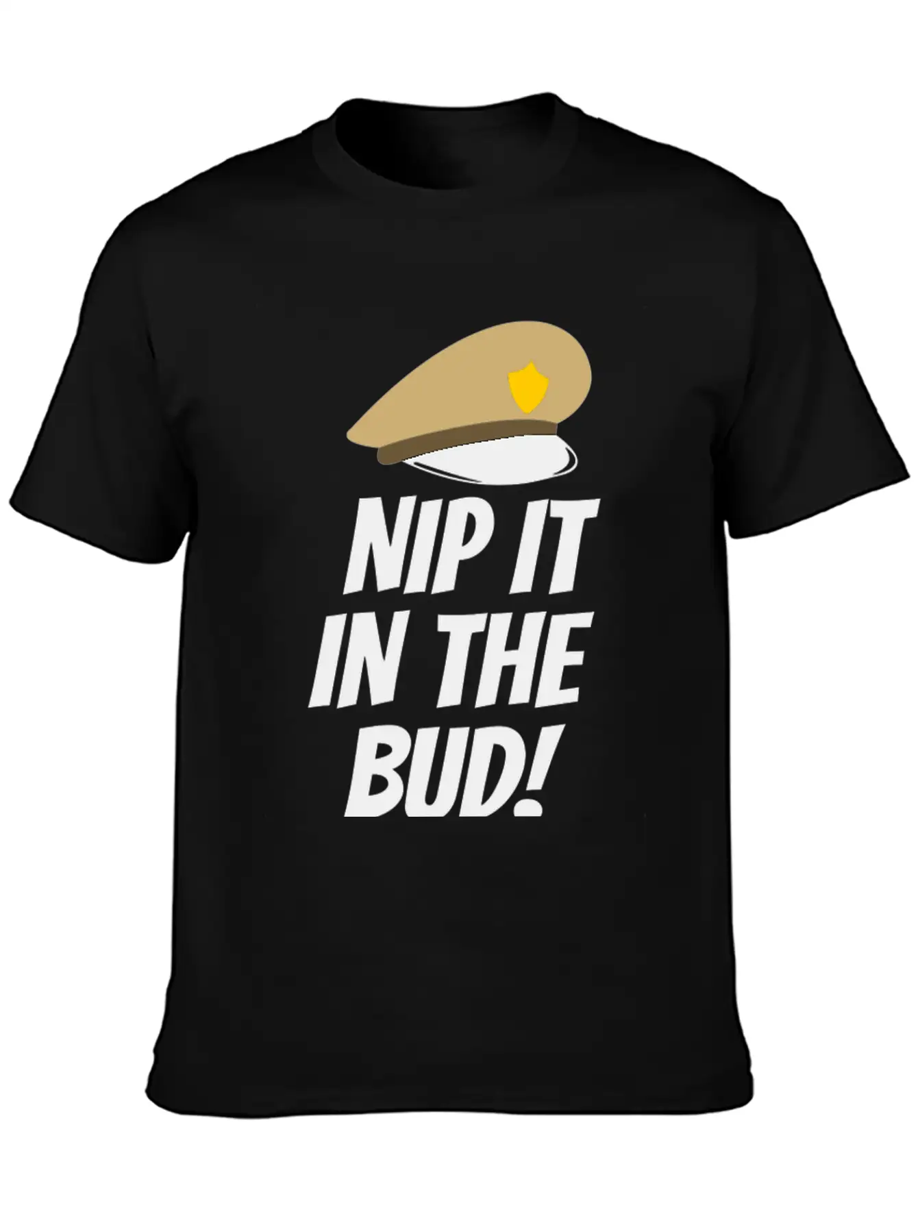 Nip It In The Bud Funny Tshirt Unisex Casual T-Shirt – Clean Design For Daily Comfort