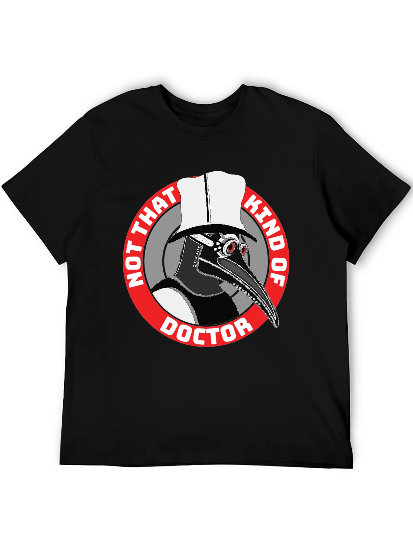 Plague Doctor T-Shirt - Not That Kind Of Doctor Graphic Tee