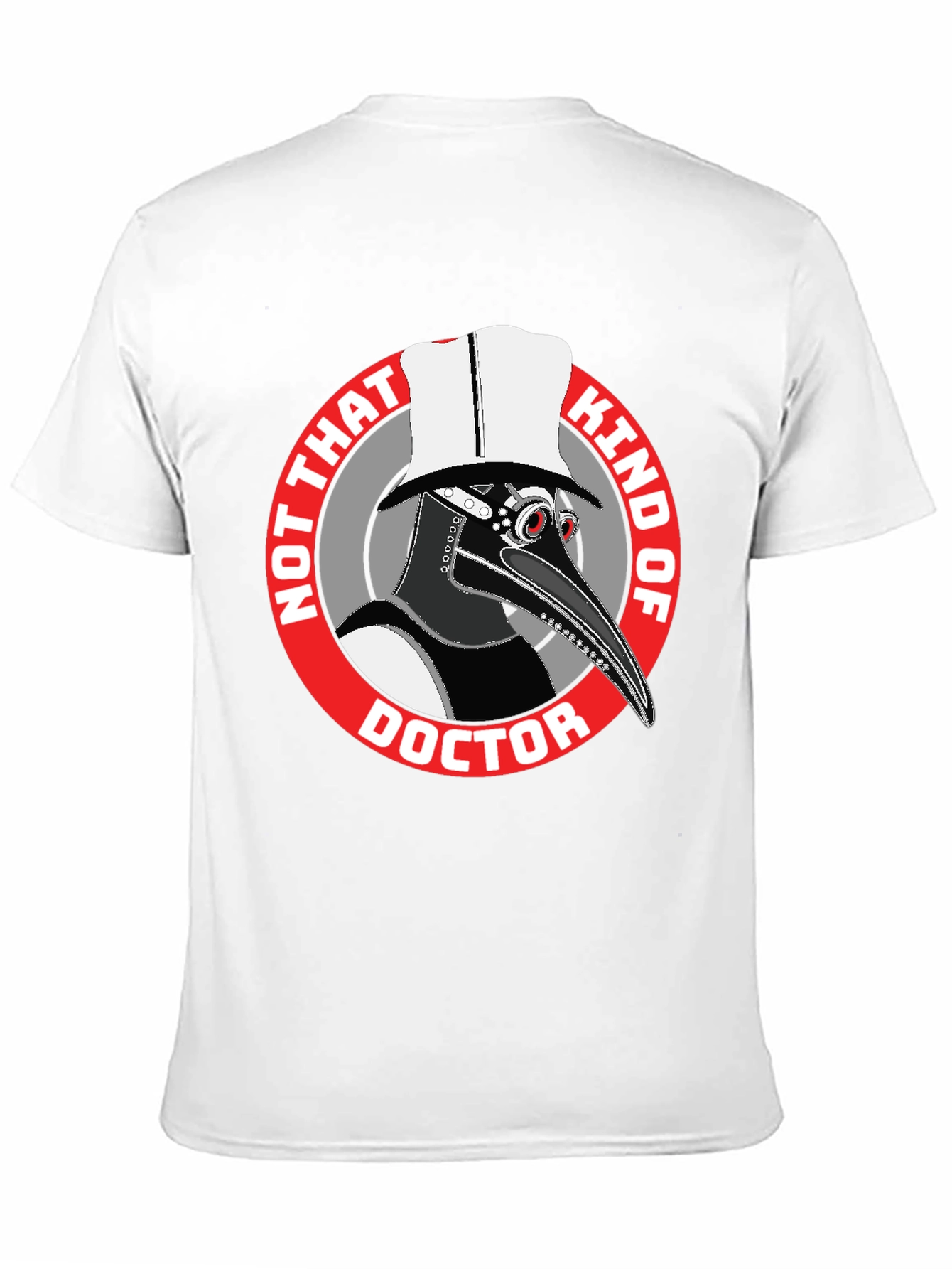 Plague Doctor T-Shirt - Not That Kind Of Doctor Graphic Tee