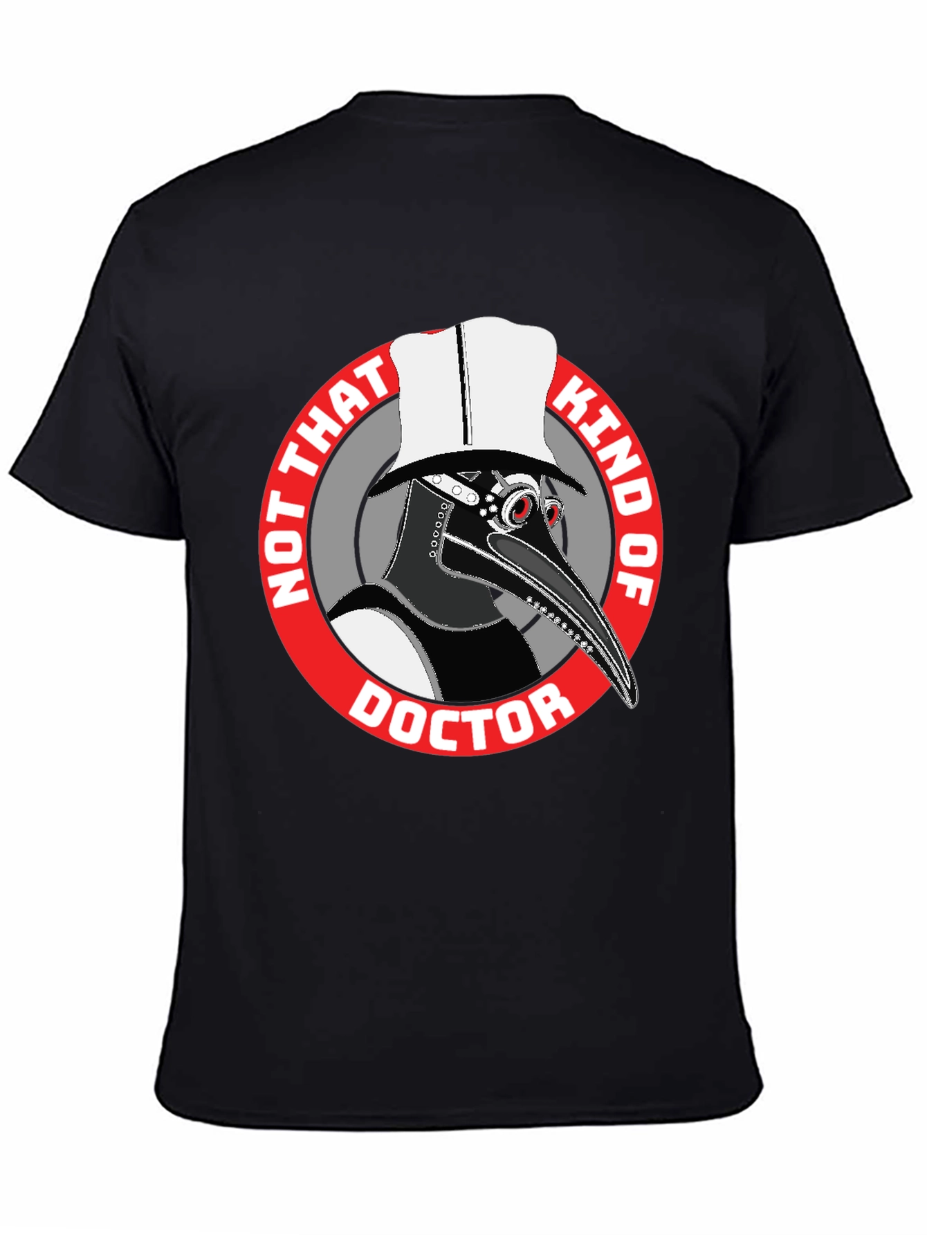 Plague Doctor T-Shirt - Not That Kind Of Doctor Graphic Tee