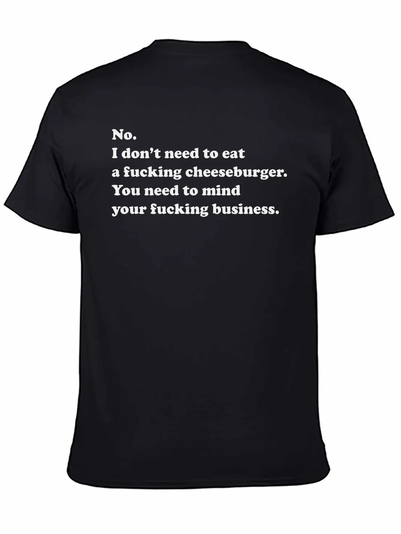 No Cheeseburgers Needed. Unisex Casual T-Shirt – Clean Design For Daily Comfort