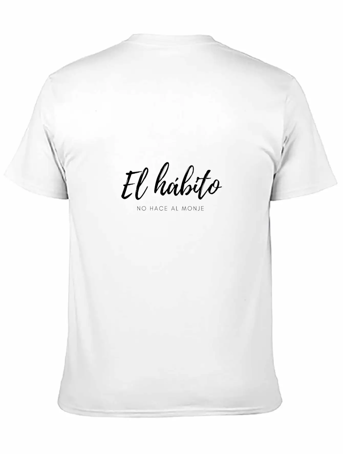 No Hace Al Monje Unisex Casual T-Shirt – Clean Design For Daily Comfort