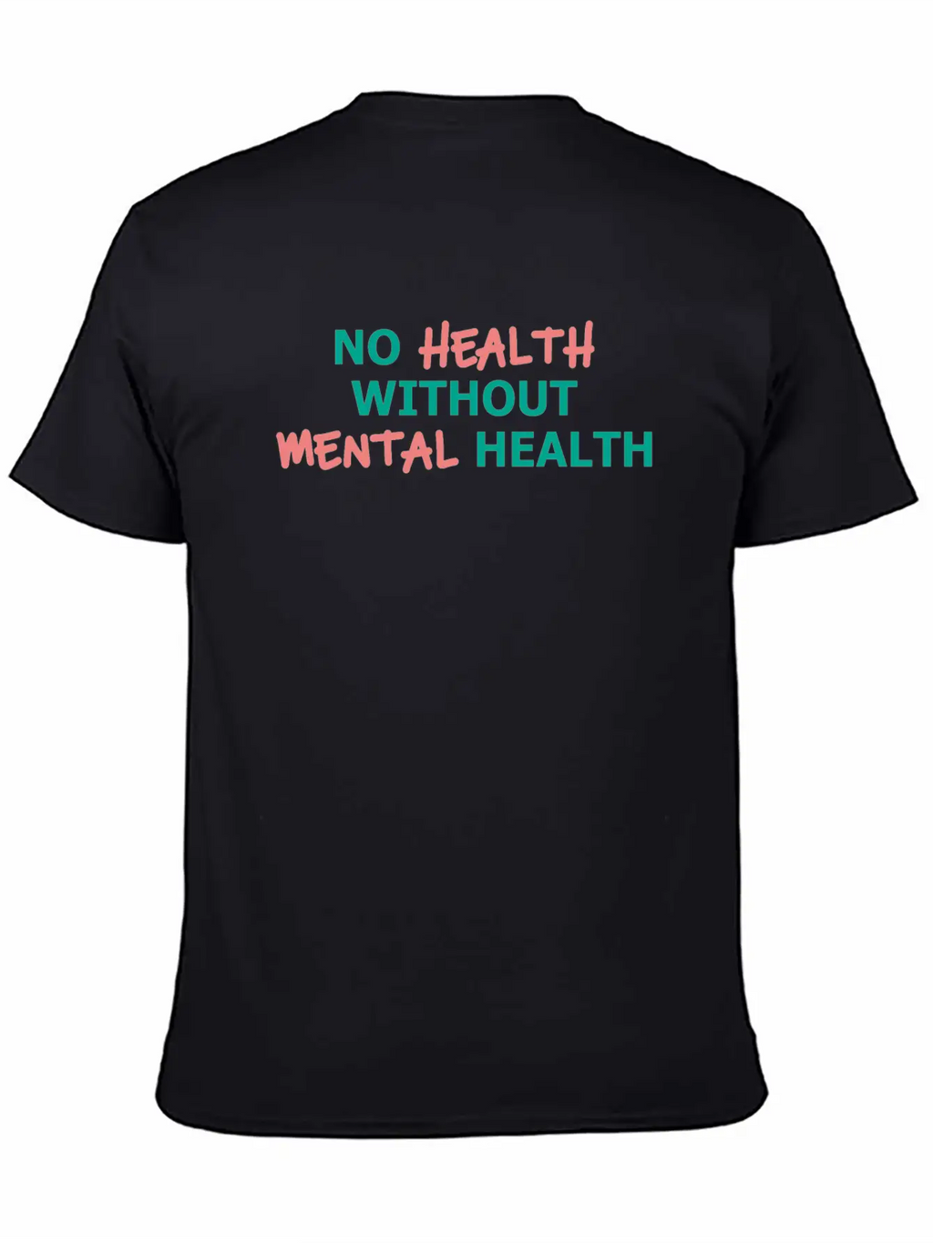 No Health Without Mental Health Breathable Soft Cotton T-Shirt – Timeless Casual Look