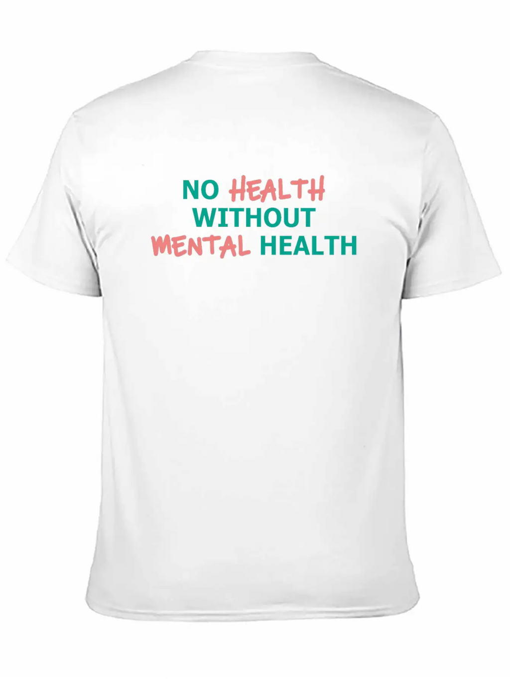No Health Without Mental Health Breathable Soft Cotton T-Shirt – Timeless Casual Look