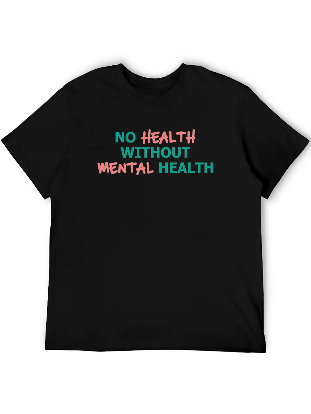 No Health Without Mental Health Breathable Soft Cotton T-Shirt – Timeless Casual Look