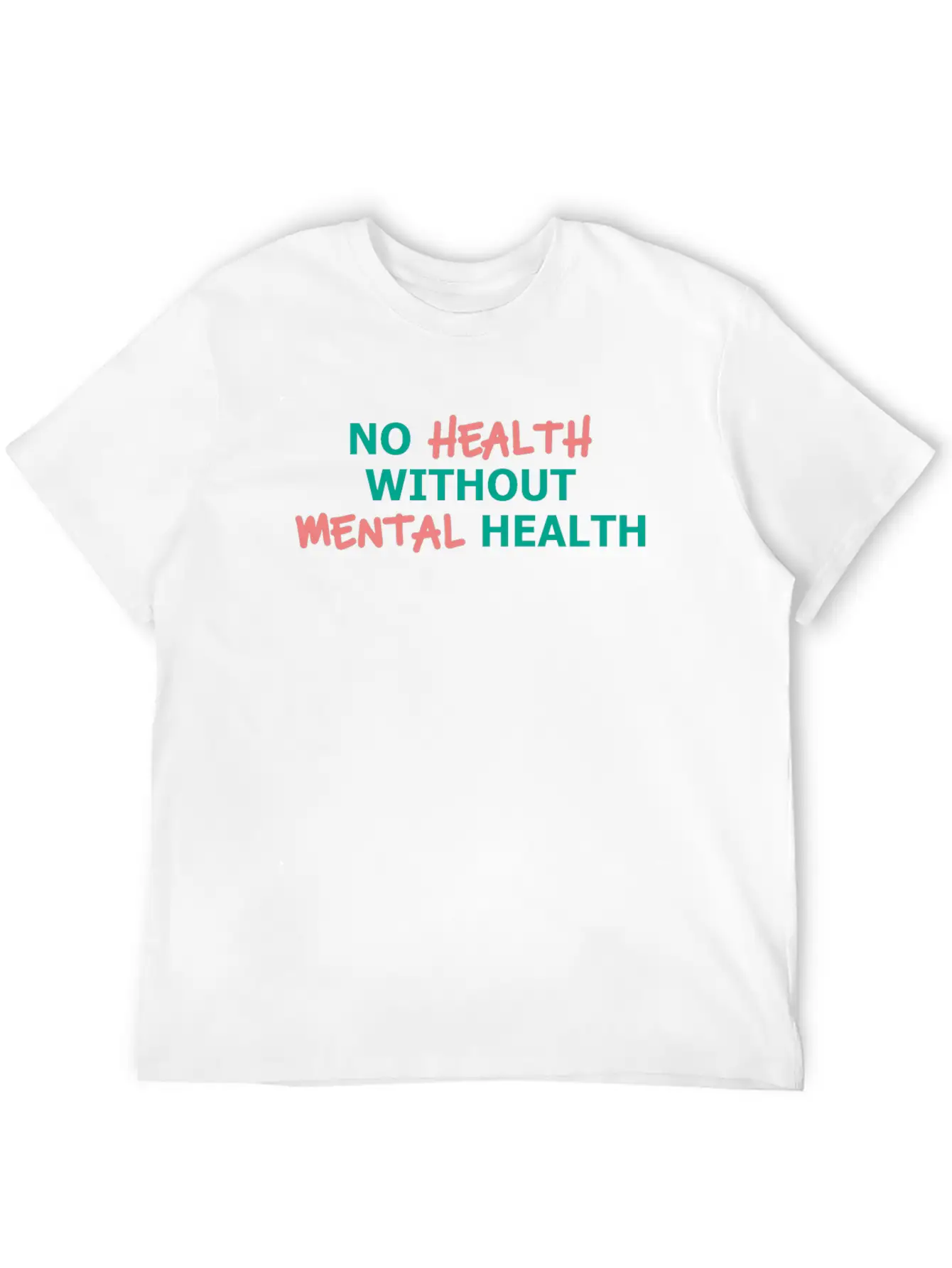 No Health Without Mental Health Breathable Soft Cotton T-Shirt – Timeless Casual Look