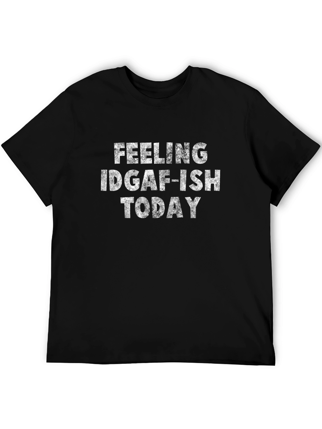 IDGAF-ISH Today Graphic Tee