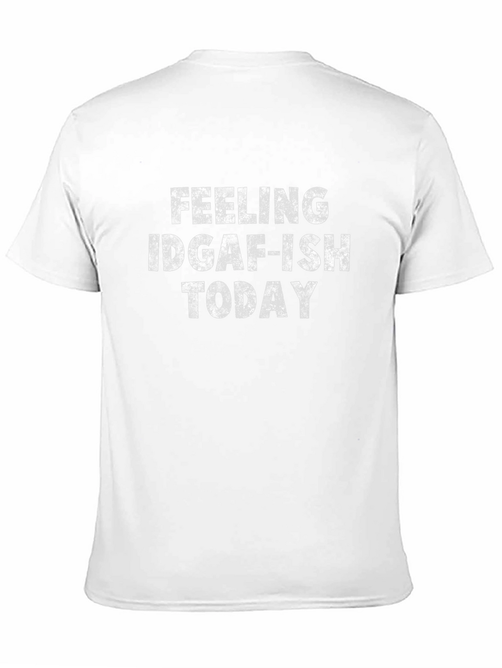 IDGAF-ISH Today Graphic Tee