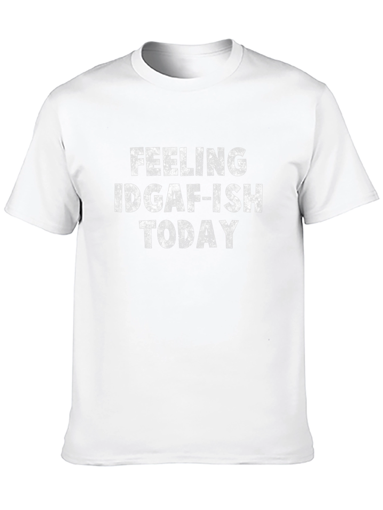 IDGAF-ISH Today Graphic Tee