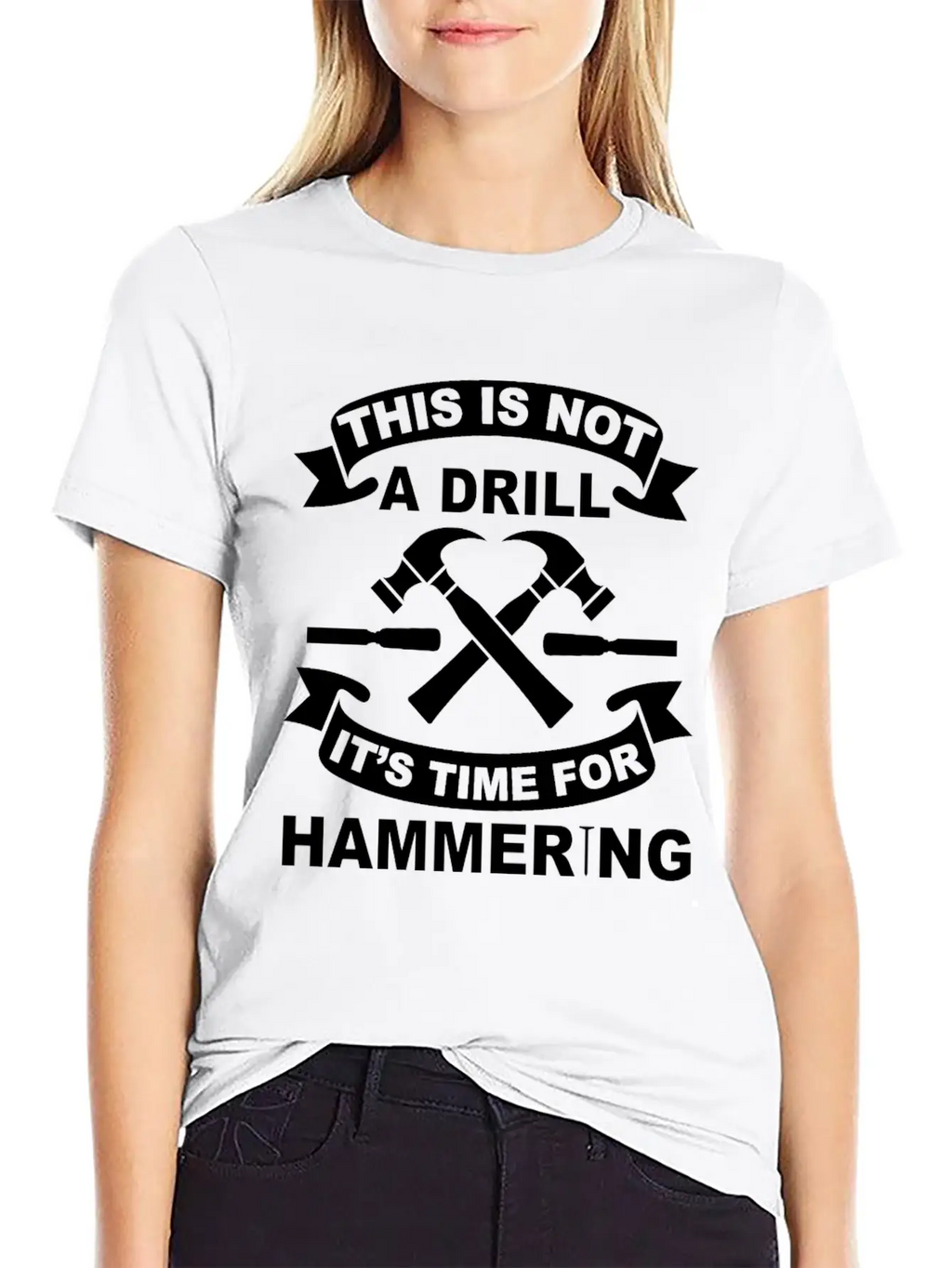 Not A Drill It's Hammering Time Funny Craftsman Essential Cotton Tee For Daily Outfits – Unisex Style