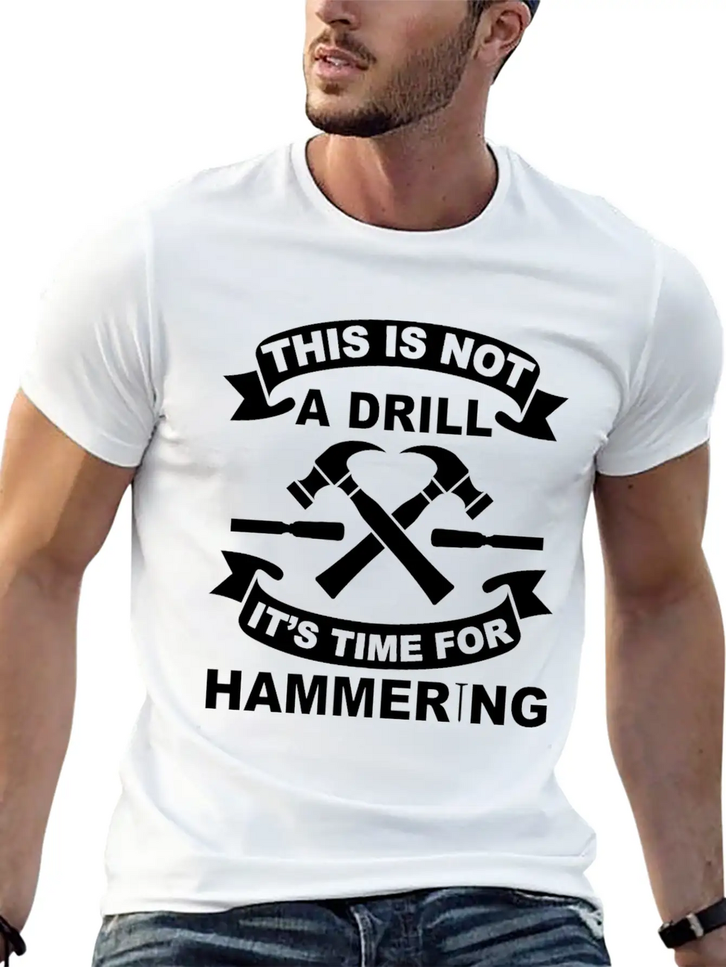 Not A Drill It's Hammering Time Funny Craftsman Essential Cotton Tee For Daily Outfits – Unisex Style