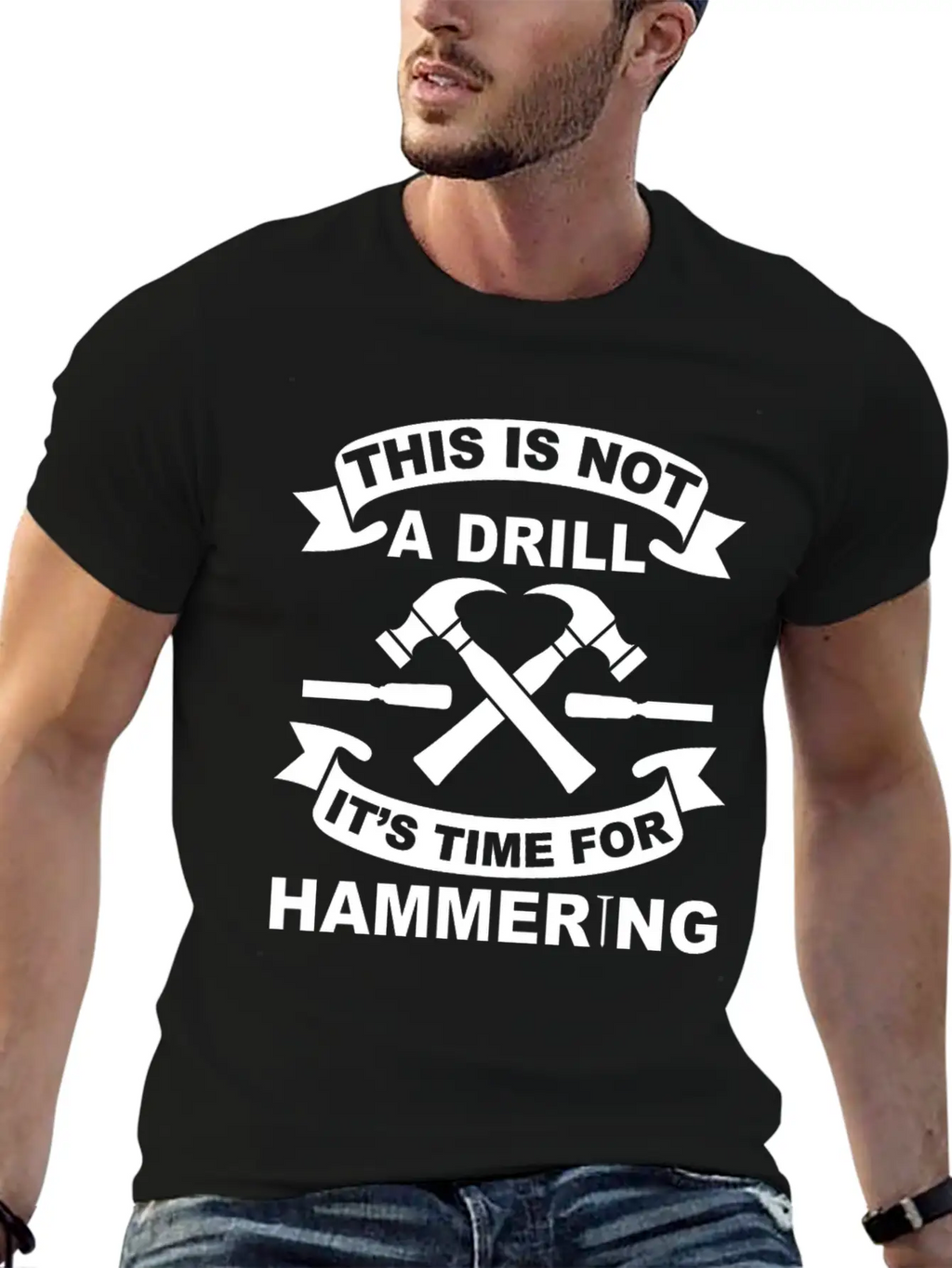 Not A Drill It's Hammering Time Funny Craftsman Essential Cotton Tee For Daily Outfits – Unisex Style