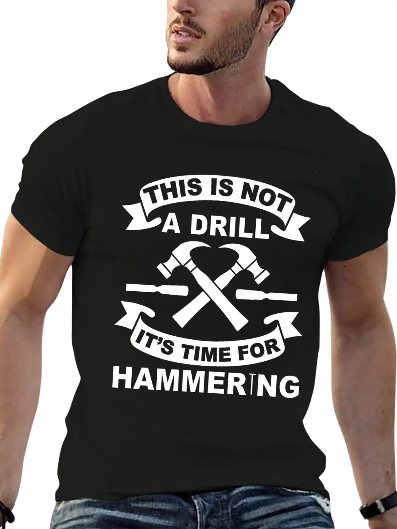 Not A Drill It's Hammering Time Funny Craftsman Essential Cotton Tee For Daily Outfits – Unisex Style