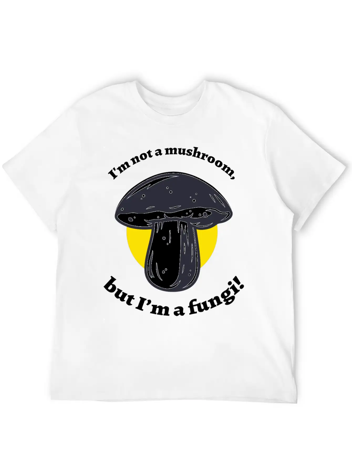 Not A Mushroom Mushroom Collecting Stylish Everyday T-Shirt – Unisex Basic Cotton Tee