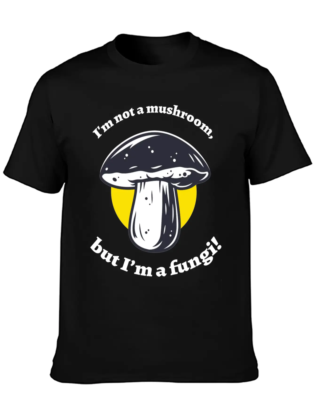 Not A Mushroom Mushroom Collecting Stylish Everyday T-Shirt – Unisex Basic Cotton Tee