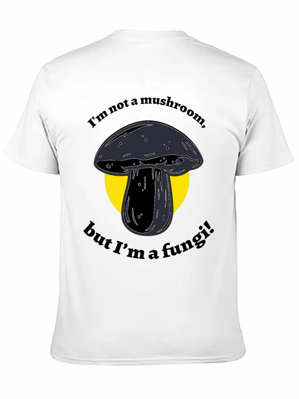 Not A Mushroom Mushroom Collecting Stylish Everyday T-Shirt – Unisex Basic Cotton Tee