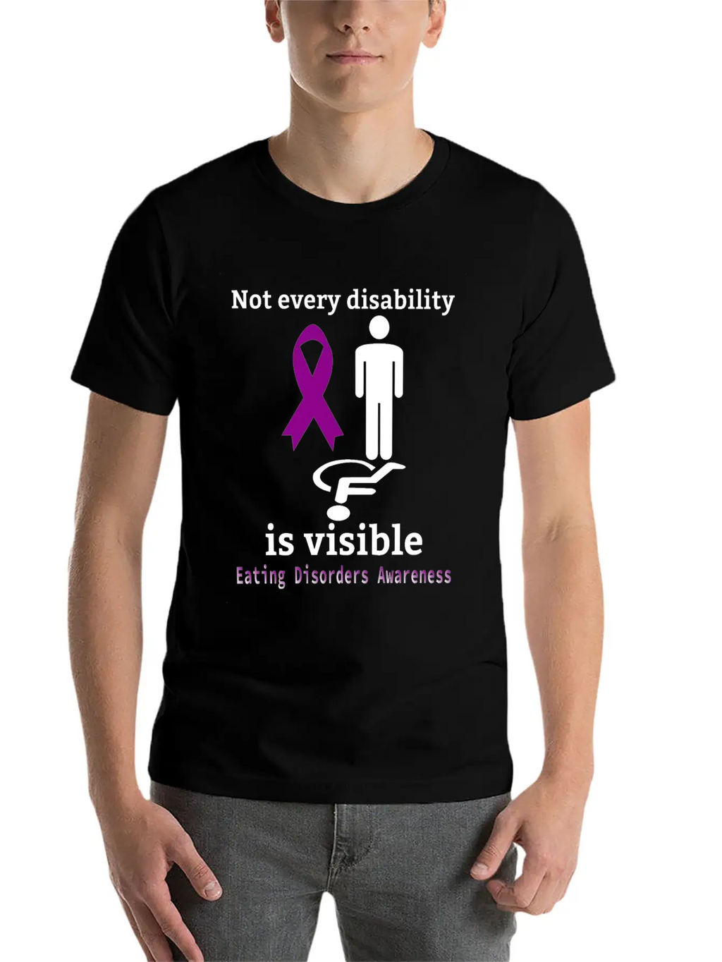 Not Every Disability Is Visible Eating Disorders A Casual Graphic T-Shirt – Simple And Comfortable Daily Wear
