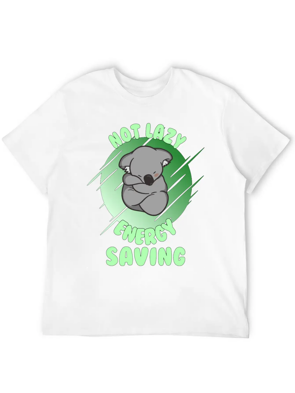 Not Lazy Energy Saving - Lazy Koala Bear Gift Unisex Casual T-Shirt – Clean Design For Daily Comfort