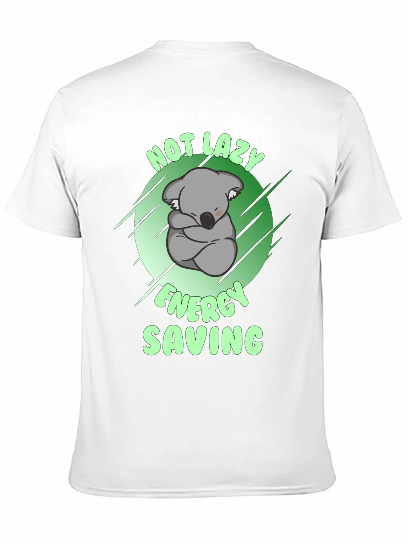 Not Lazy Energy Saving - Lazy Koala Bear Gift Unisex Casual T-Shirt – Clean Design For Daily Comfort